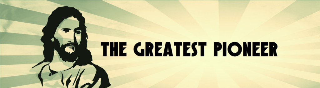 The Greatest Pioneer